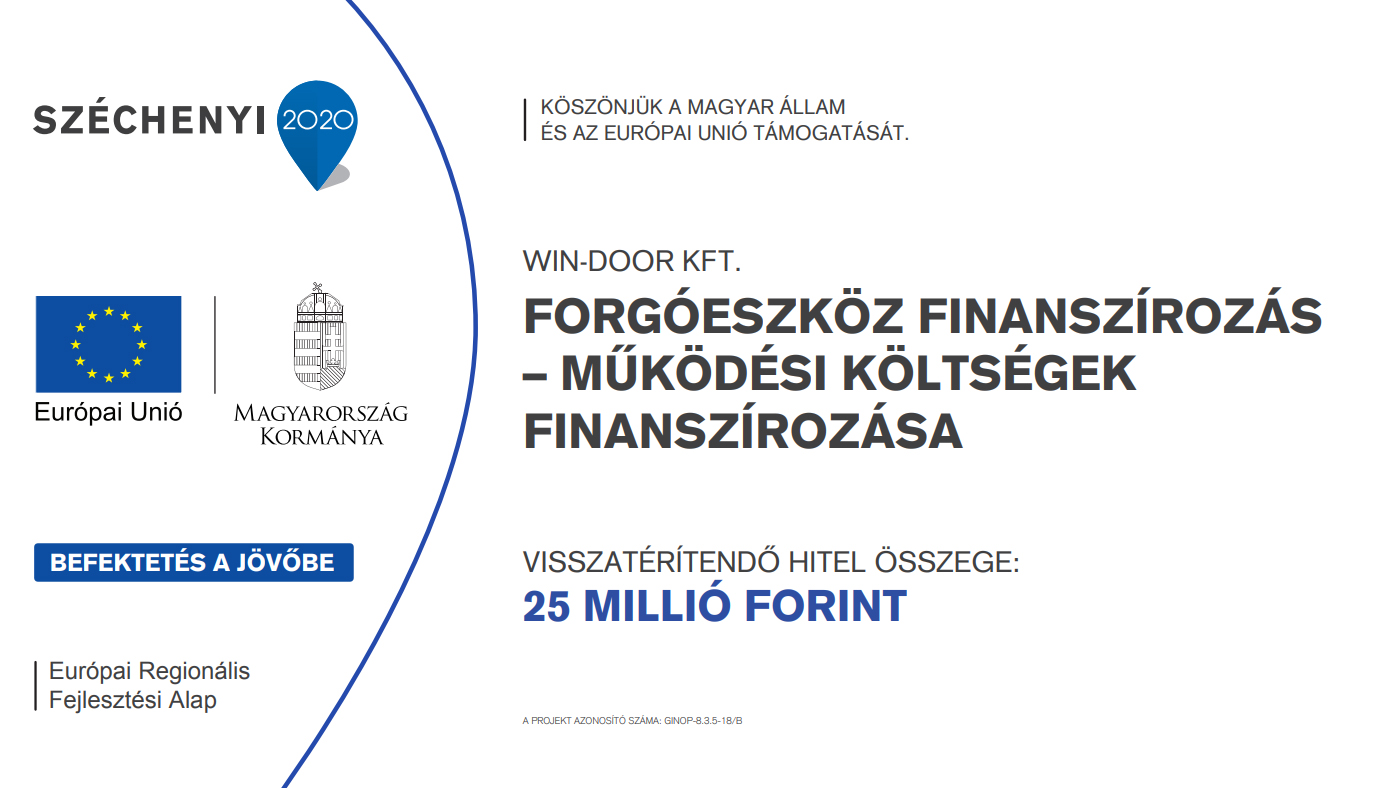 SZÉCHENYI 2020 PÁLYÁZAT - Forgóeszköz finanszírozás - működési költségek finanszírozása